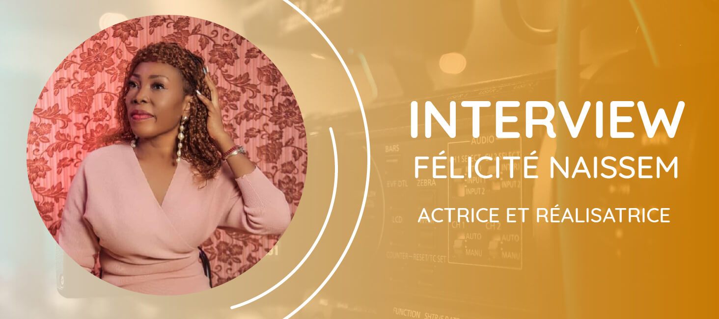 interview felicite naissem